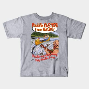 PADDLE FASTER...3 Kids T-Shirt